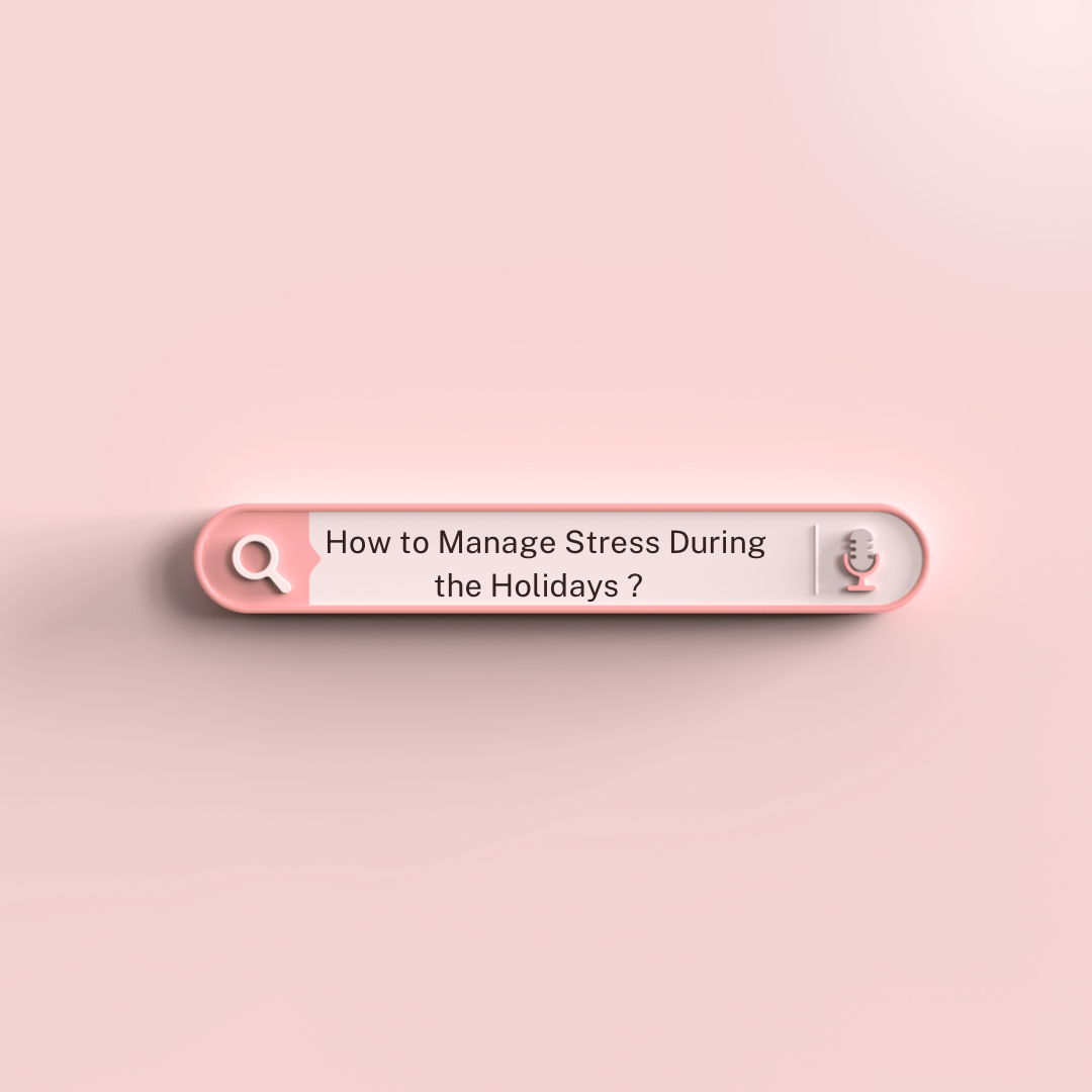 TIPS FOR KEEPING STRESS AT BAY DURING THE HOLIDAYS