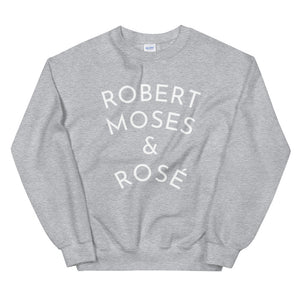 Robert Moses & Rose Sweatshirt